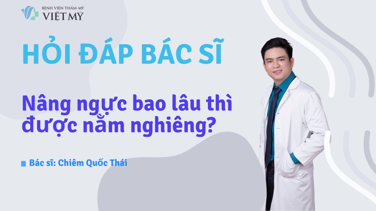 Bác sĩ Chiêm Quốc Thái tư vấn nâng ngực cho khách hàng tại Bệnh viện Thẩm mỹ Việt Mỹ